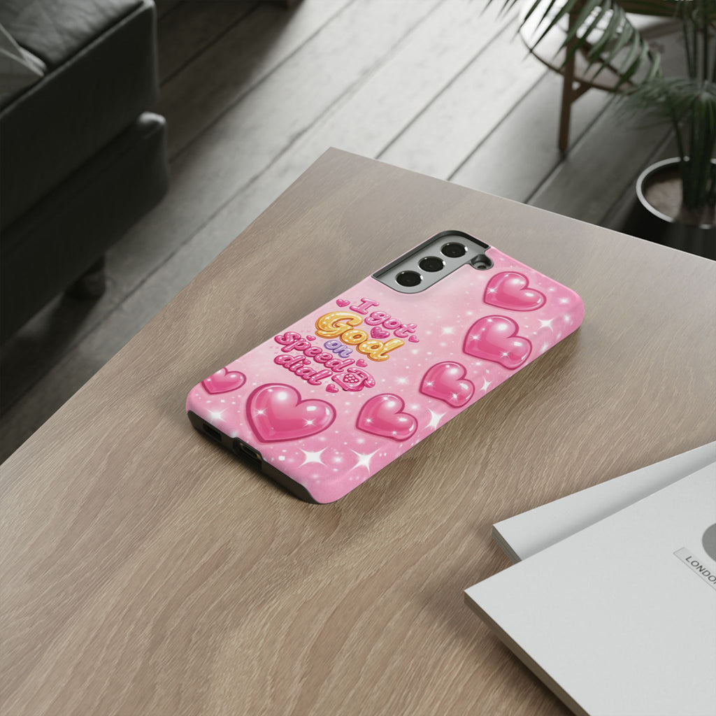 Phone Case - "I Got God on Speed Dial" Pink Heart Tough Case