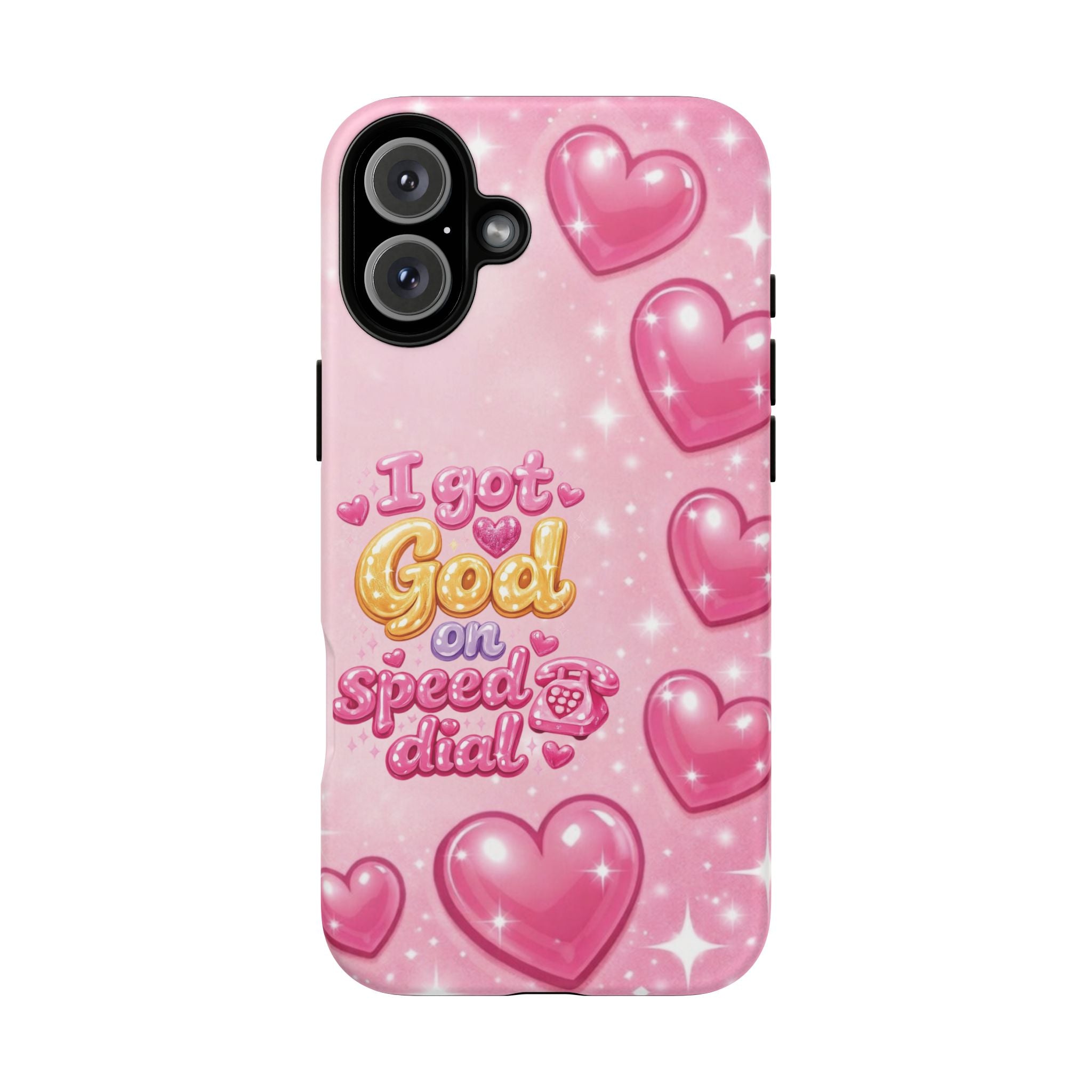 Phone Case - "I Got God on Speed Dial" Pink Heart Tough Case