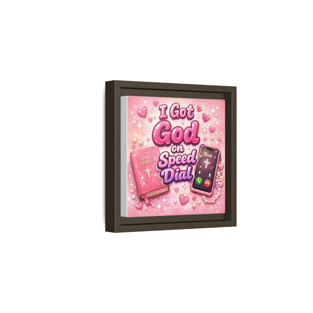 I Got God on Speed Dial Framed Canvas Art