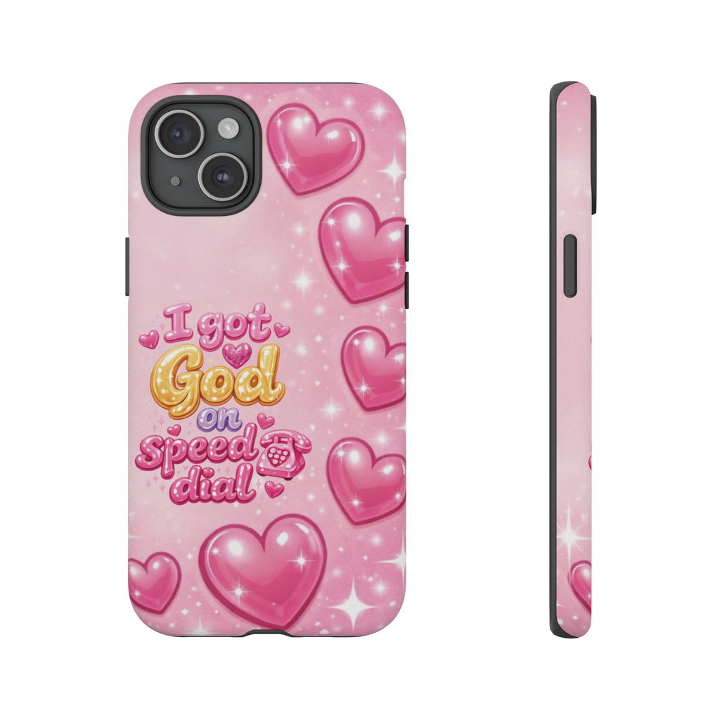 Phone Case - "I Got God on Speed Dial" Pink Heart Tough Case