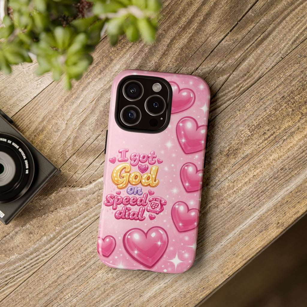 Phone Case - "I Got God on Speed Dial" Pink Heart Tough Case