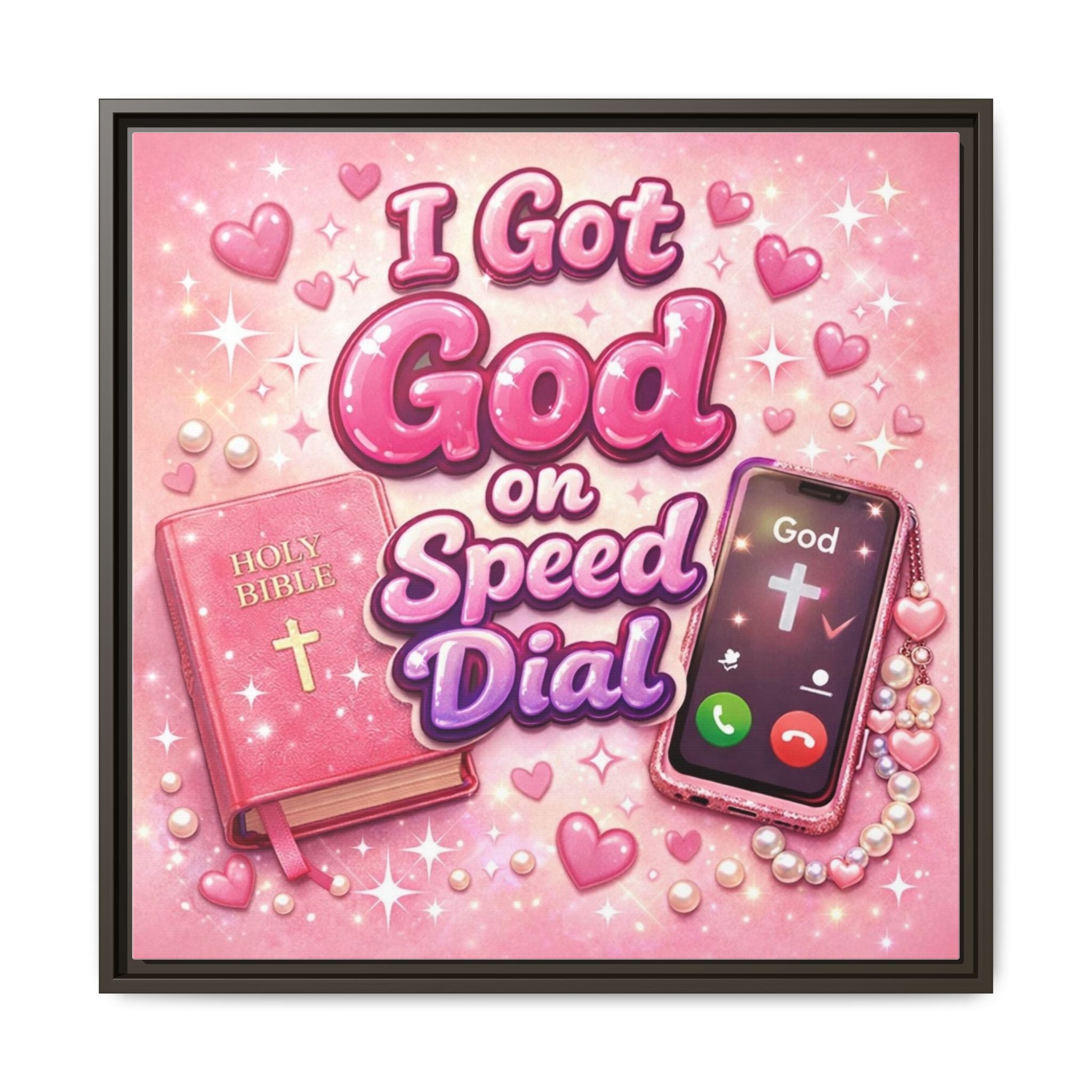 I Got God on Speed Dial Framed Canvas Art