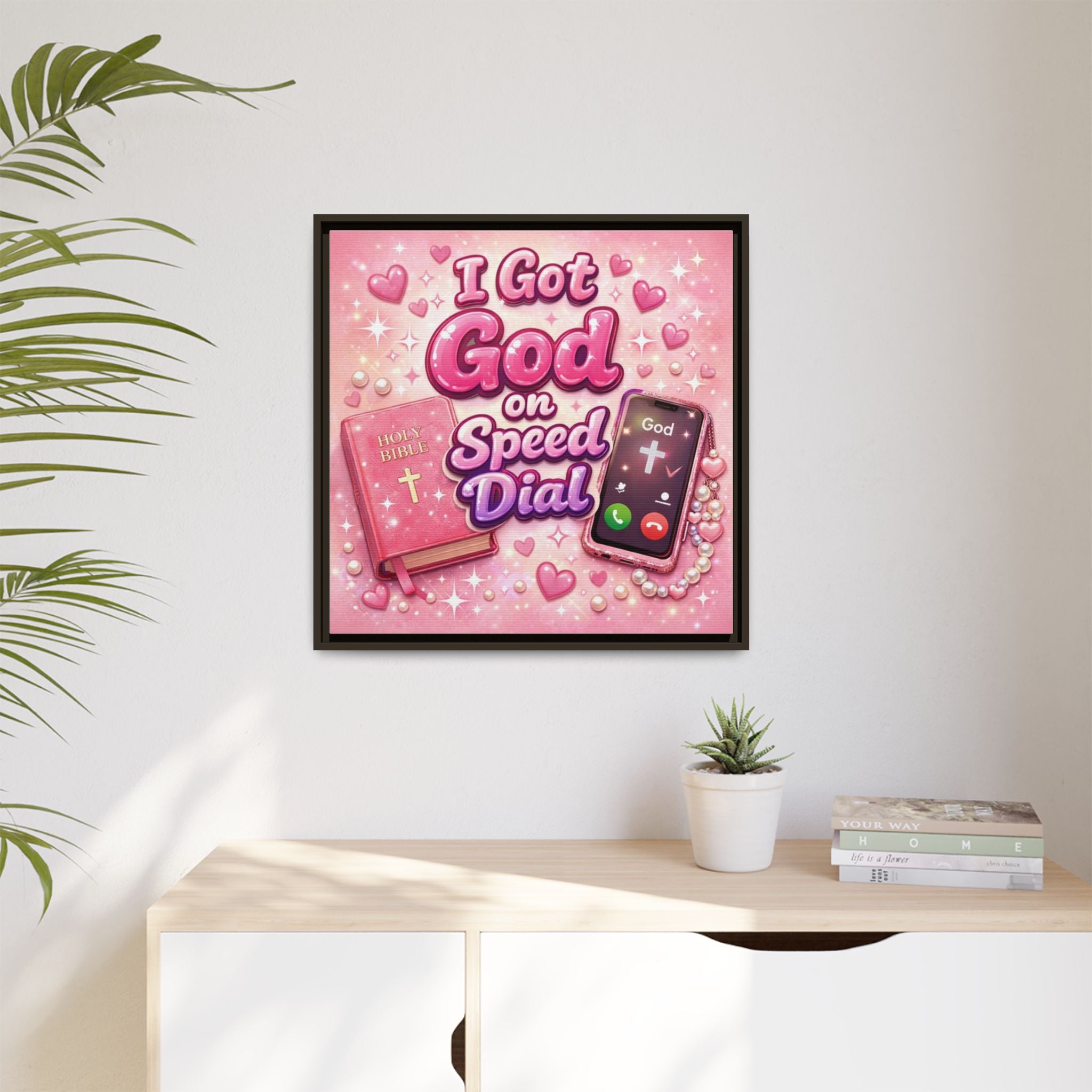 I Got God on Speed Dial Framed Canvas Art